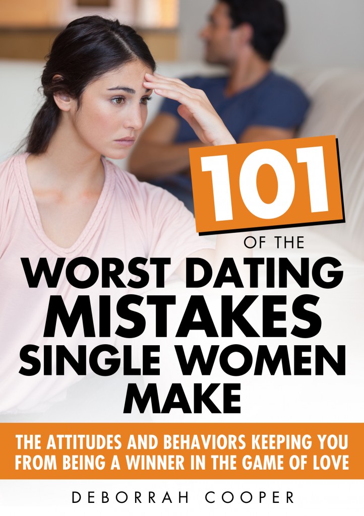 Order your copy today - 101 Dating Mistakes Single Women Make by Advice Columnist and Social Researcher Deborrah Cooper